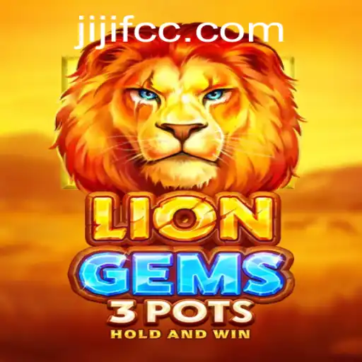 Exploring the Adventure of LionGems3pots: A New Era in Gaming