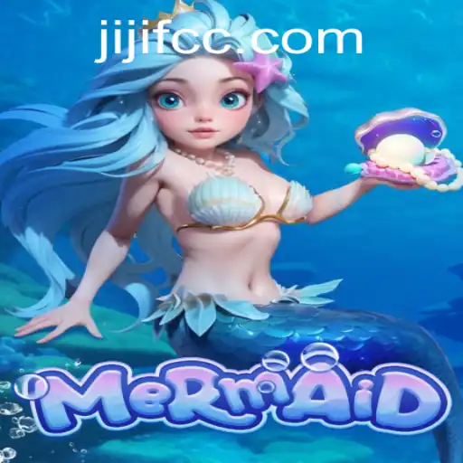 Dive into the Enchanting World of the Game 'Mermaid' and Discover the Magic of 'JIJIF'